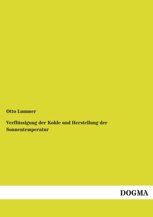 Produktbild: Verfl&uuml;ssigung der Kohle und Herstellung der Sonnentemperatur