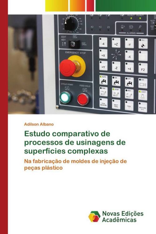 Produktbild: Estudo comparativo de processos de usinagens de superf&iacute;cies complexas