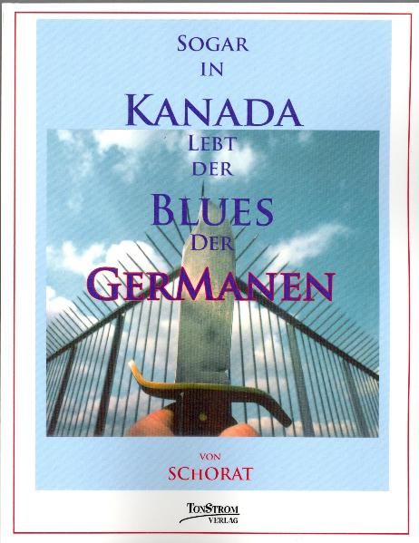 Produktbild: Sogar in Kanada lebt der Blues der Germanen