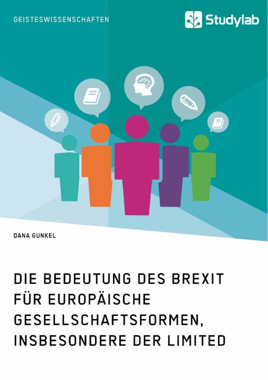 Produktbild: Die Bedeutung des Brexit f&uuml;r europ&auml;ische Gesellschaftsformen, insbesondere der Limited