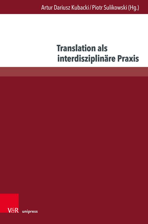 Produktbild: Translation als interdisziplin&auml;re Praxis