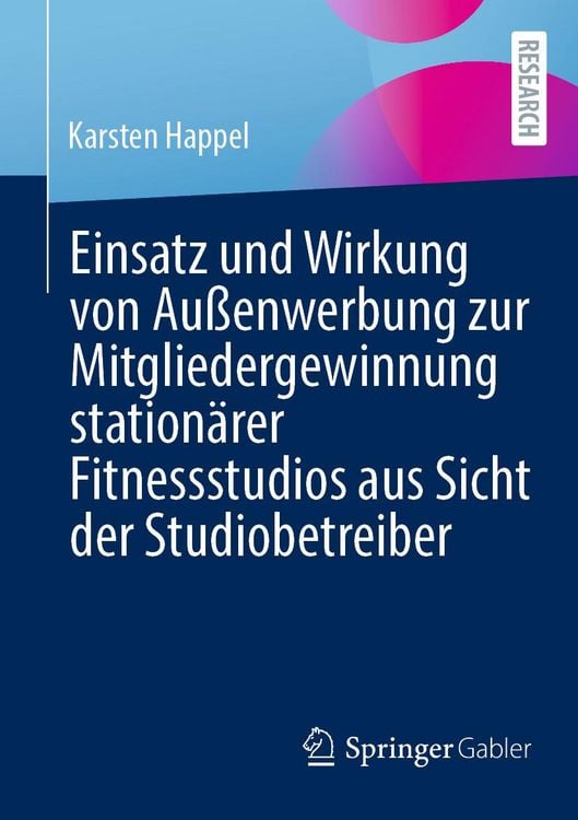 Produktbild: Einsatz und Wirkung von Au&szlig;enwerbung zur Mitgliedergewinnung station&auml;rer Fitnessstudios aus Sicht der Studiobetreiber