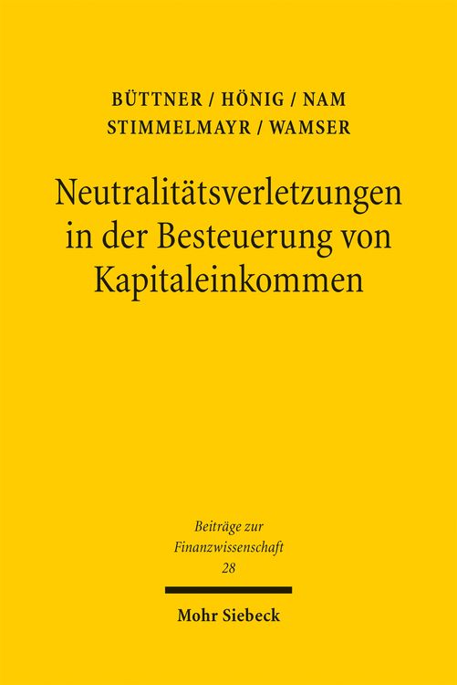 Produktbild: Neutralit&auml;tsverletzungen in der Besteuerung von Kapitaleinkommen und deren Wachstumswirkungen