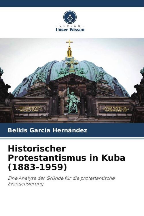 Produktbild: Historischer Protestantismus in Kuba (1883-1959)