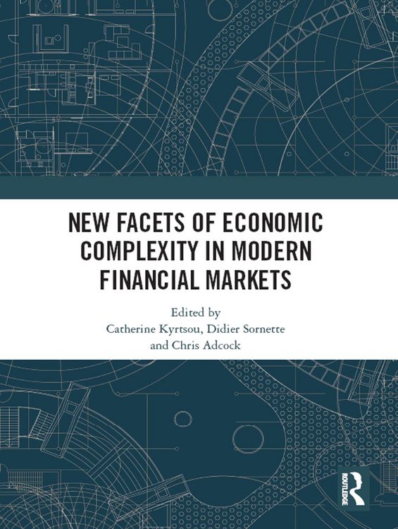 Produktbild: New Facets of Economic Complexity in Modern Financial Markets