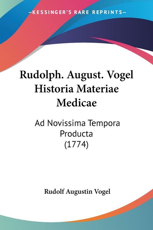 Produktbild: Rudolph. August. Vogel Historia Materiae Medicae