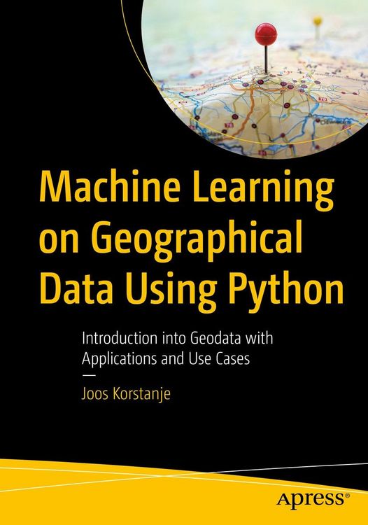 Produktbild: Machine Learning on Geographical Data Using Python