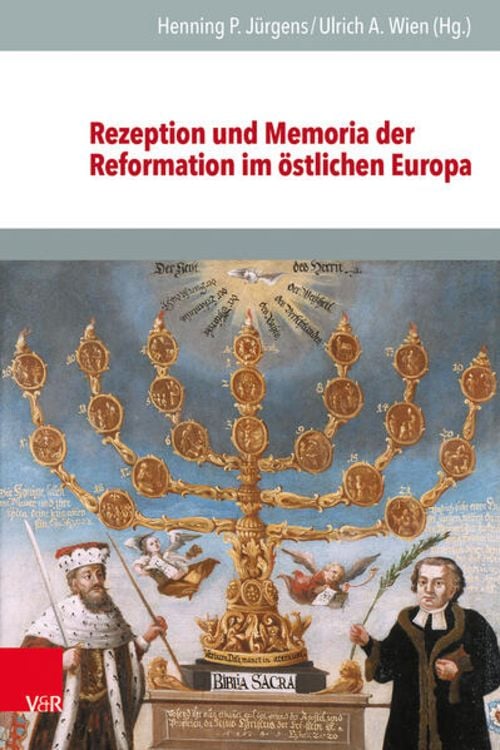 Produktbild: Rezeption und Memoria der Reformation im östlichen Europa