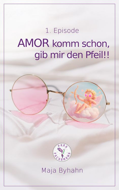 Produktbild: AMOR komm schon gib, mir den Pfeil! 1. Episode