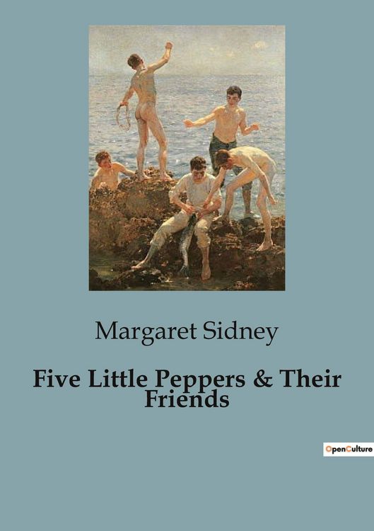 Produktbild: Five Little Peppers & Their Friends