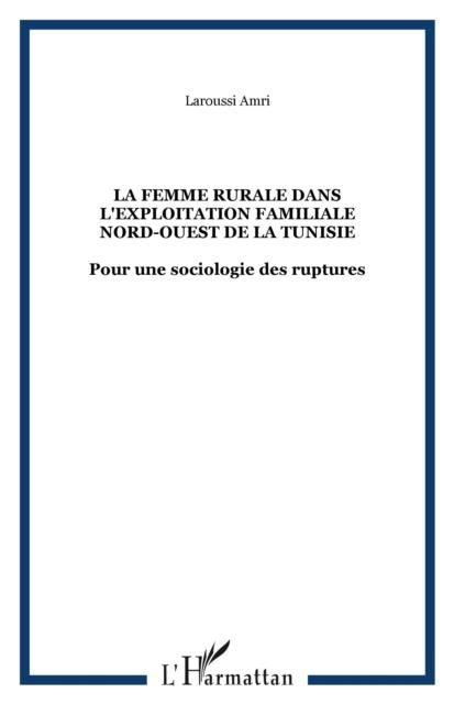 La femme rurale dans l'exploitation familiale Nord-Ouest de la Tunisie