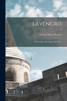 Produktbild: Lavengro; the Scholar--the Gypsy--the Priest; 3