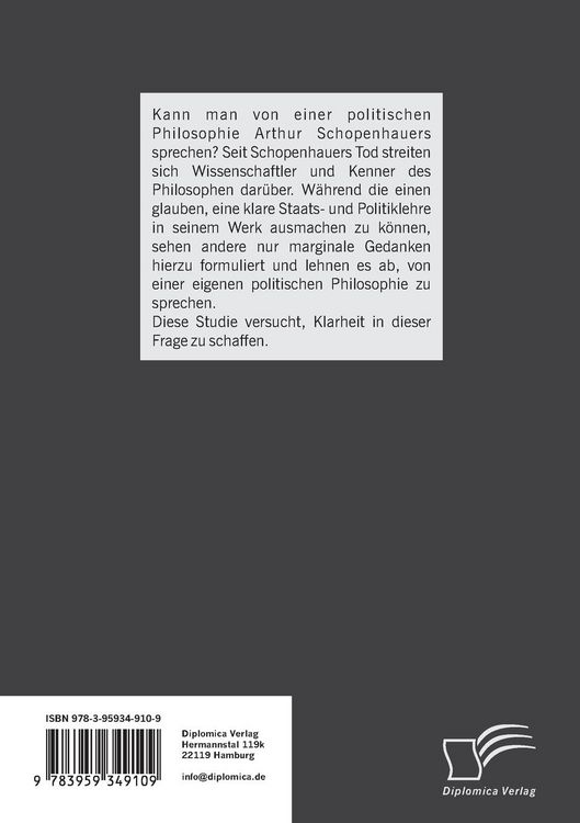 Produktbild: Die politische Philosophie Arthur Schopenhauers. Ein pessimistischer Blick auf die Politik
