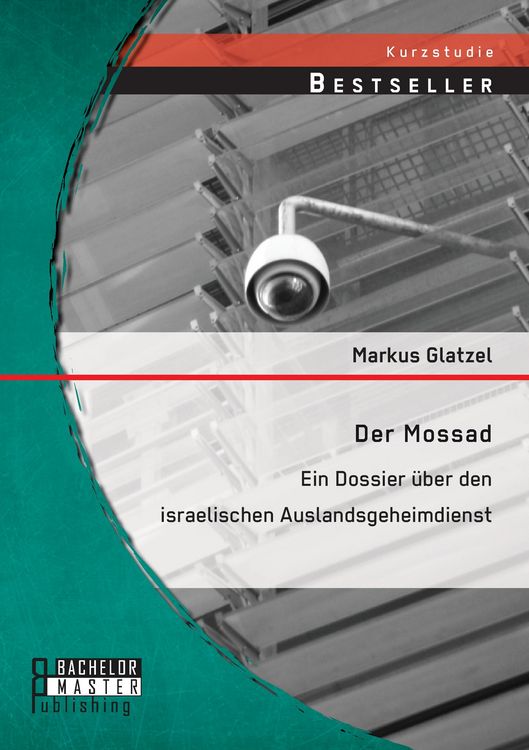 Produktbild: Der Mossad: Ein Dossier &uuml;ber den israelischen Auslandsgeheimdienst