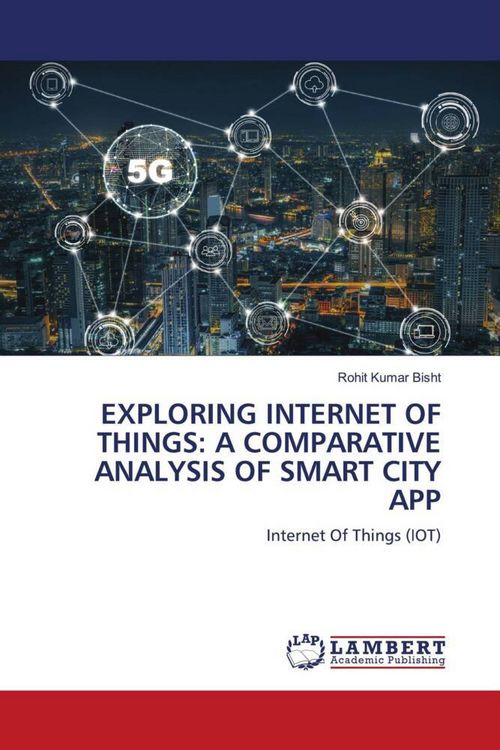 Produktbild: Exploring Internet Of Things: a Comparative Analysis Of Smart City App