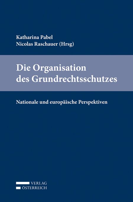 Produktbild: Die Organisation des Grundrechtsschutzes