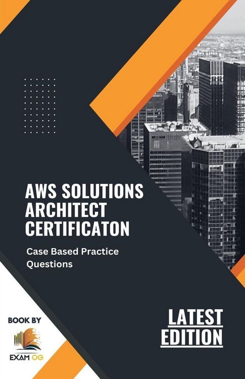 Produktbild: AWS Solutions Architect Certification Case Based Practice Questions Latest Edition 2026