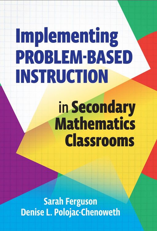 Produktbild: Implementing Problem-Based Instruction in Secondary Mathematics Classrooms