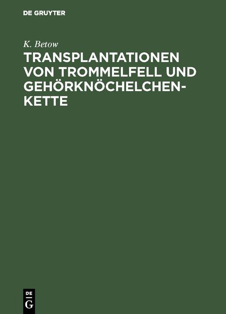Produktbild: Transplantationen von Trommelfell und Geh&ouml;rkn&ouml;chelchenkette