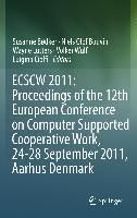 Produktbild: ECSCW 2011: Proceedings of the 12th European Conference on Computer Supported Cooperative Work, 24-28 September 2011, Aarhus Denmark