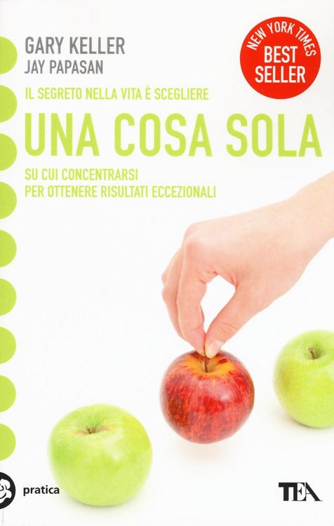 Produktbild: Una cosa sola. L'unico metodo per fissare le priorit&agrave; e ottenere risultati eccezionali