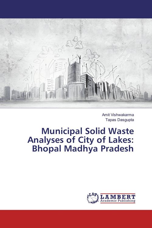 Produktbild: Municipal Solid Waste Analyses of City of Lakes: Bhopal Madhya Pradesh