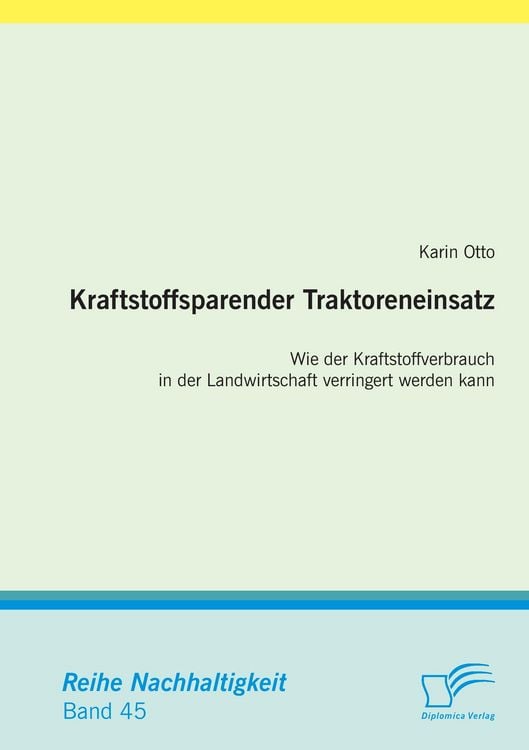 Produktbild: Kraftstoffsparender Traktoreneinsatz: Wie der Kraftstoffverbrauch in der Landwirtschaft verringert werden kann