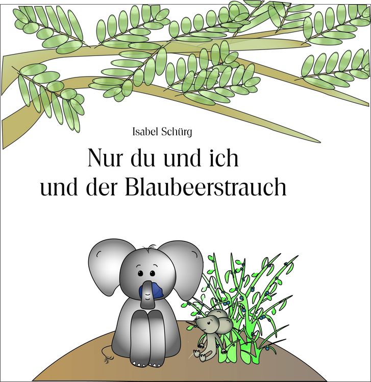 Produktbild: Nur du und ich und der Blaubeerstrauch
