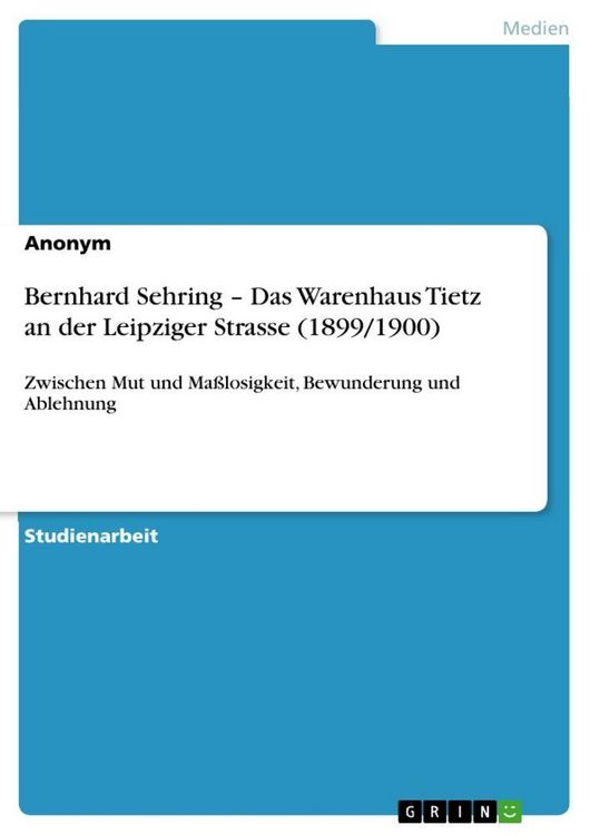 Produktbild: Bernhard Sehring - Das Warenhaus Tietz an der Leipziger Strasse (1899/1900)