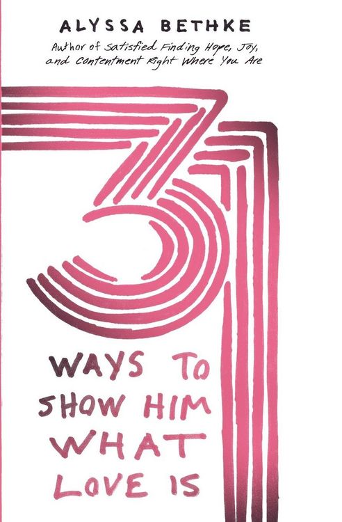 Produktbild: Un 31 Ways to Show Him What Love Is