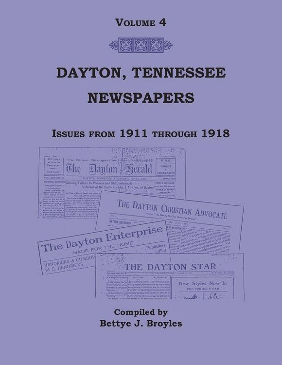 Produktbild: Dayton, Tennessee, Newspapers Issues from 1911-1918, Volume 4
