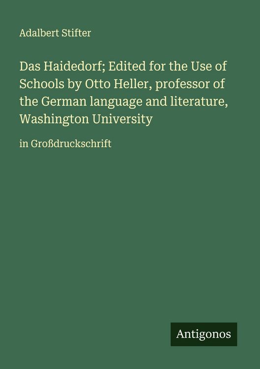 Produktbild: Das Haidedorf; Edited for the Use of Schools by Otto Heller, professor of the German language and literature, Washington University