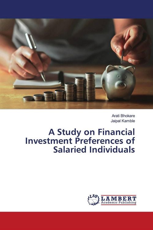 Produktbild: A Study on Financial Investment Preferences of Salaried Individuals