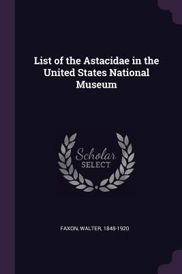 Produktbild: List of the Astacidae in the United States National Museum