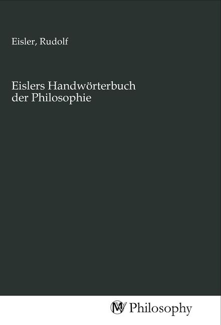 Produktbild: Eislers Handw&ouml;rterbuch der Philosophie