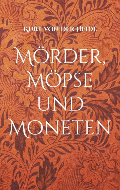 Produktbild: M&ouml;rder, M&ouml;pse und Moneten
