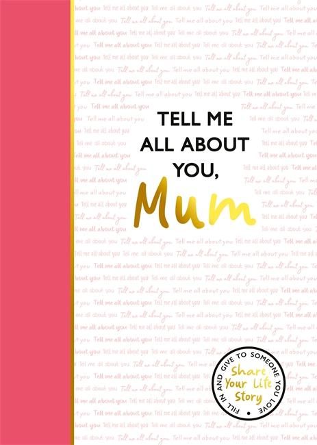 Produktbild: Tell Me All About You, Mum