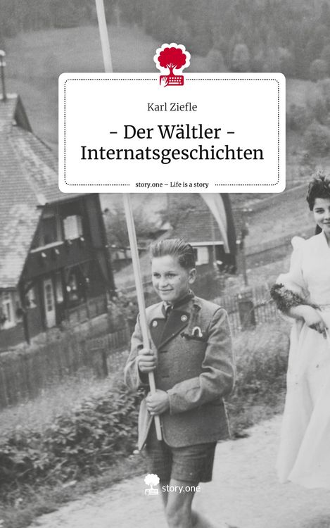 Produktbild: - Der W&auml;ltler - Internatsgeschichten. Life is a Story - story.one
