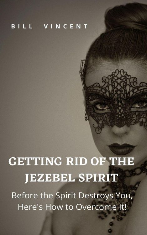 Produktbild: Getting Rid of the Jezebel Spirit