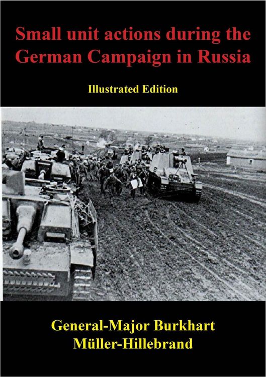 Produktbild: Small Unit Actions During The German Campaign In Russia [Illustrated Edition]