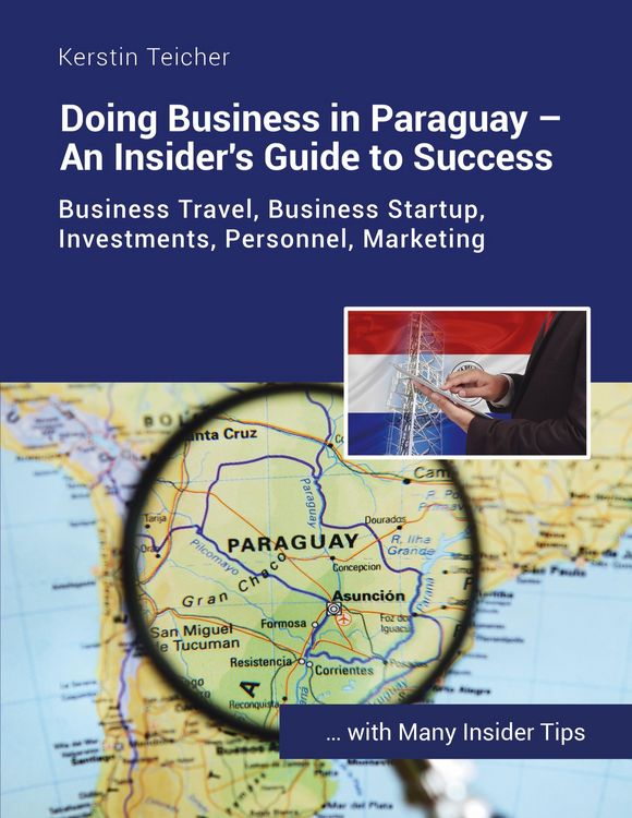 Produktbild: Doing Business in Paraguay - An Insider's Guide to Success