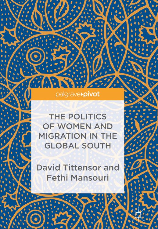 Produktbild: The Politics of Women and Migration in the Global South