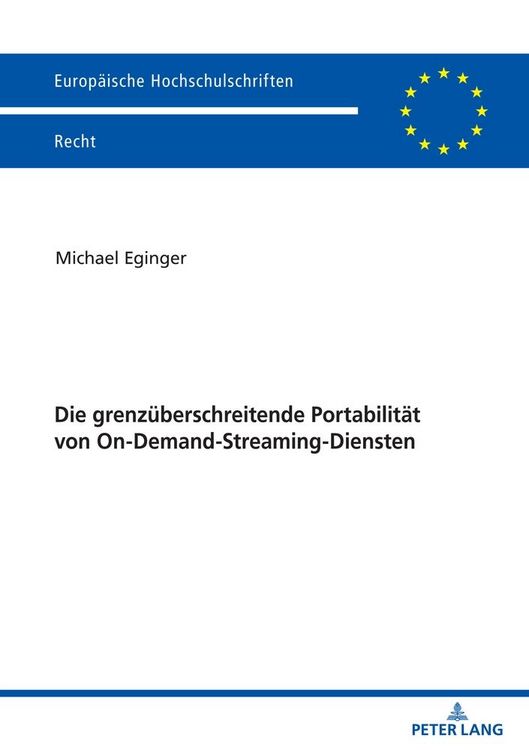 Produktbild: Die grenz&uuml;berschreitende Portabilit&auml;t von On-Demand-Streaming-Diensten