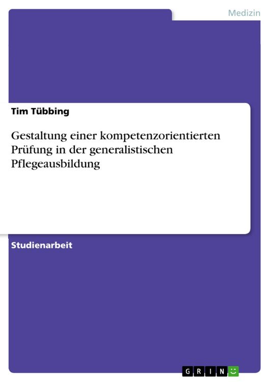 Produktbild: Gestaltung einer kompetenzorientierten Pr&uuml;fung in der generalistischen Pflegeausbildung