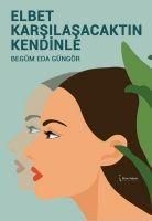 Produktbild: Elbet Karsilasacaktin Kendinle