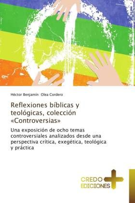 Produktbild: Olea Cordero, H: Reflexiones b&iacute;blicas y teol&oacute;gicas, colecci&oacute;