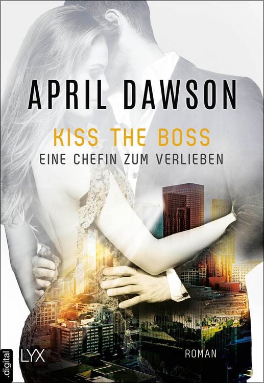 Produktbild: Kiss the Boss - Eine Chefin zum Verlieben