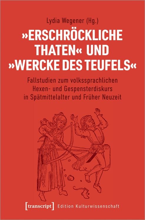 Produktbild: &raquo;Erschr&ouml;ckliche Thaten&laquo; und &raquo;Wercke des Teufels&laquo;