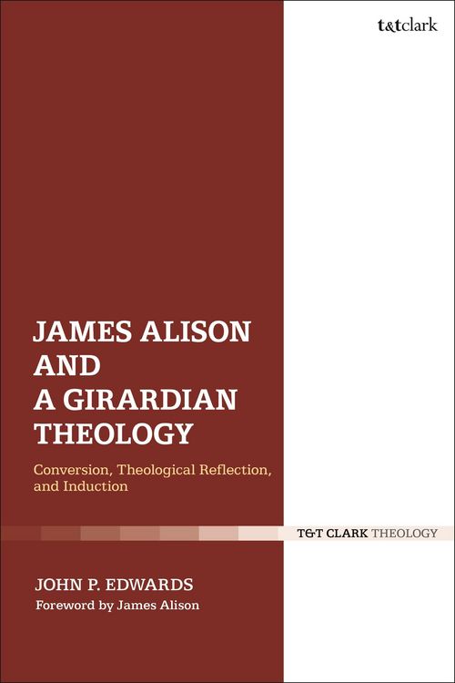 Produktbild: James Alison and a Girardian Theology