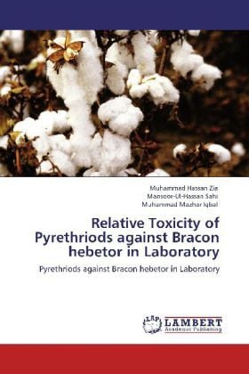 Produktbild: Zia, M: Relative Toxicity of Pyrethriods against Bracon hebe